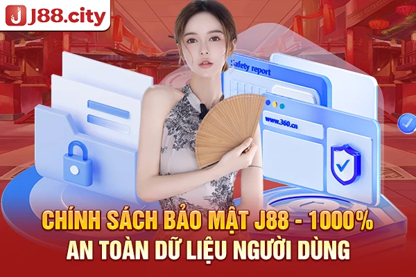 Chính sách bảo mật J88